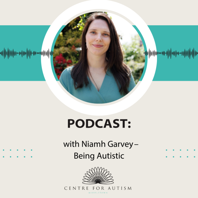 Podcast – Being Autistic with Niamh Garvey