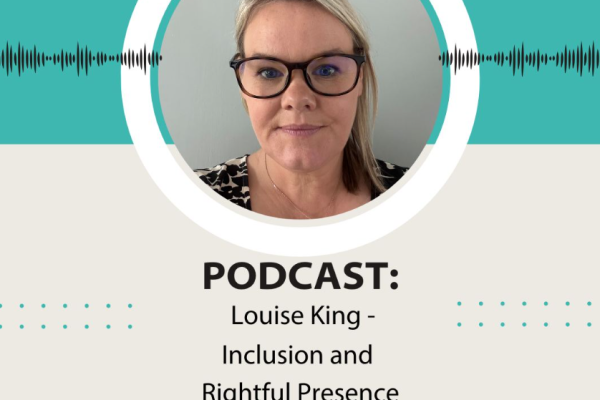 Inclusion and Belonging with Louise King